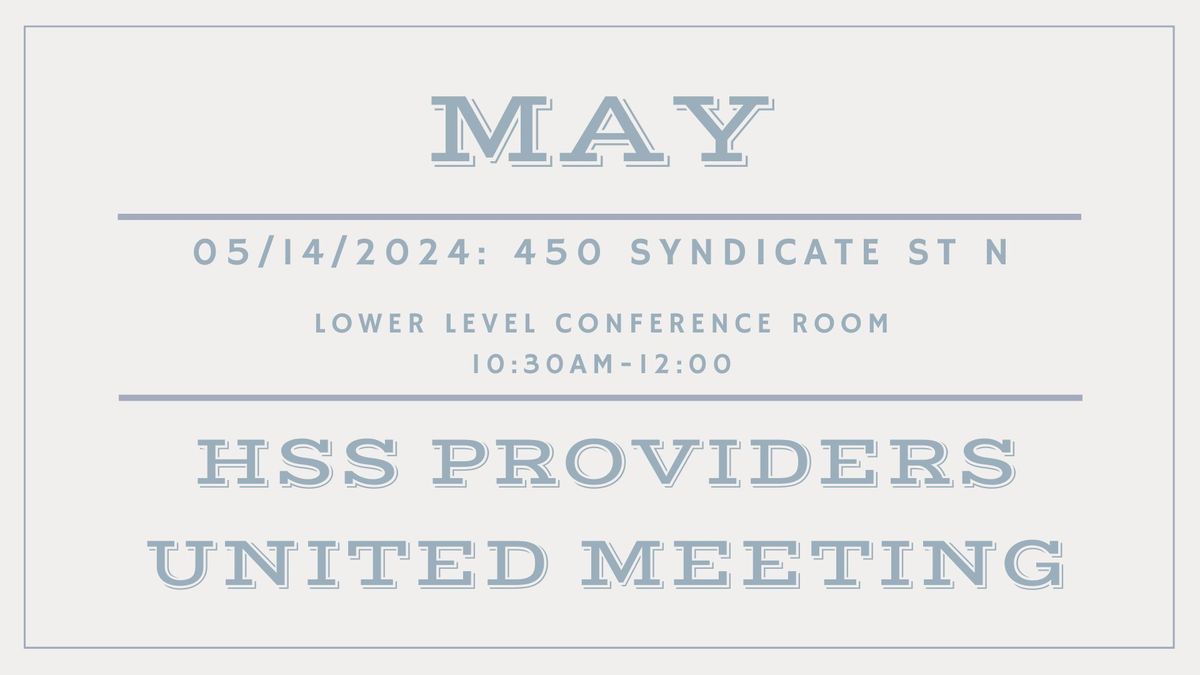 HSS Providers United May Meeting