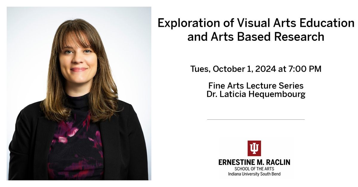 Fine Arts Lecture Series: Dr. Laticia Hequembourg