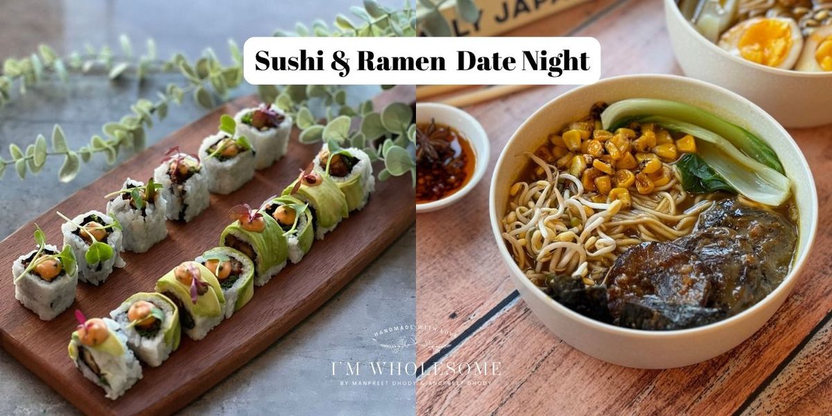 Asian Sushi & Ramen Date Night