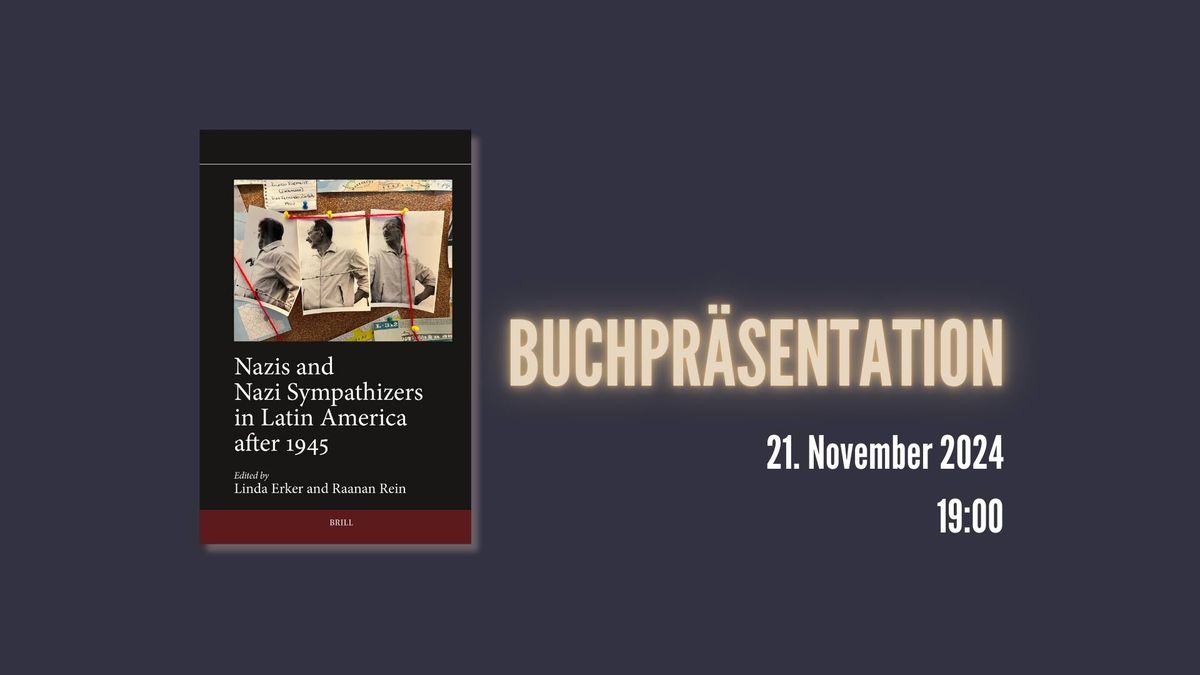 Buchpr\u00e4sentation: Nazis and Nazi Sympathizers in South America after 1945