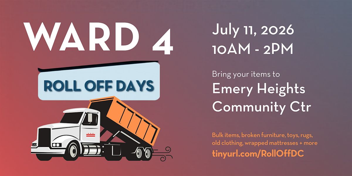 Ward 4 Roll Off Day - July 11, 2026: Emery Heights Community Ctr