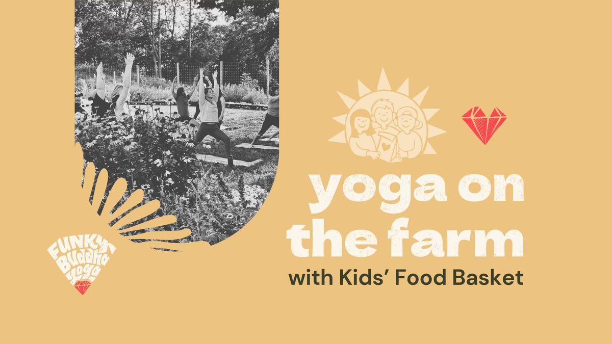 Yoga On The Farm with Kids' Food Basket | Funky Buddha