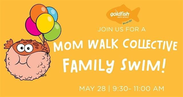 The Mom Walk Collective Family Swim Event at Goldfish Swim School