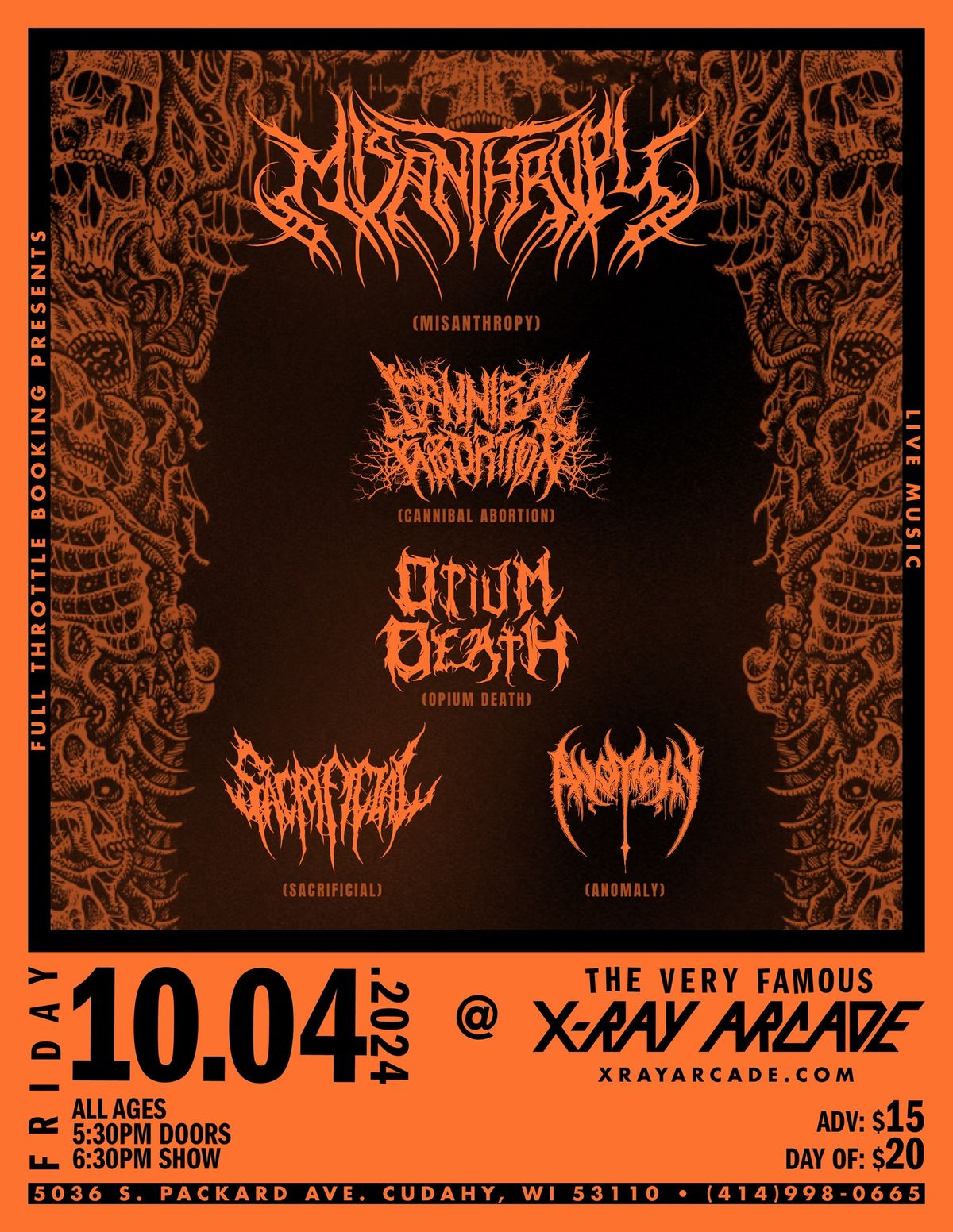 MISANTHROPY \/ CANNIBAL ABORTION \/ OPIUM DEATH \/ SACRIFICIAL \/ ANOMALY @ X-RAY ARCADE