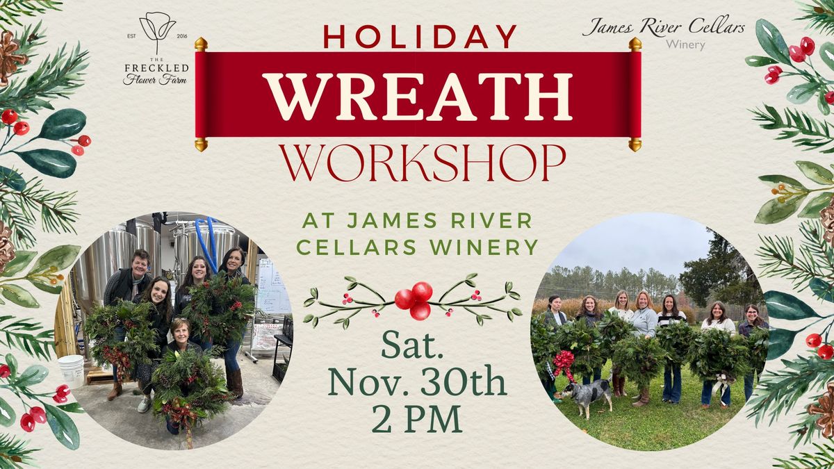 Holiday Wreath Workshop @ James River Cellars Winery