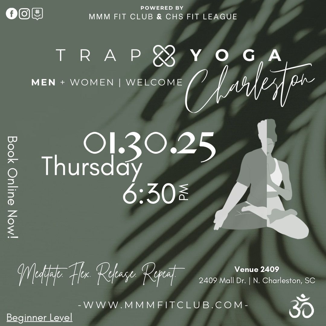 Trap Yoga Charleston | Co-Ed Edition 