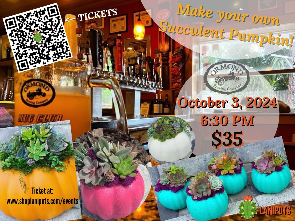 Succulent Pumpkin Workshop in October 