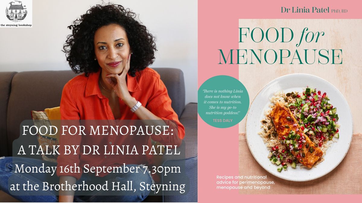 Food for Menopause; A Talk by Dr Linia Patel