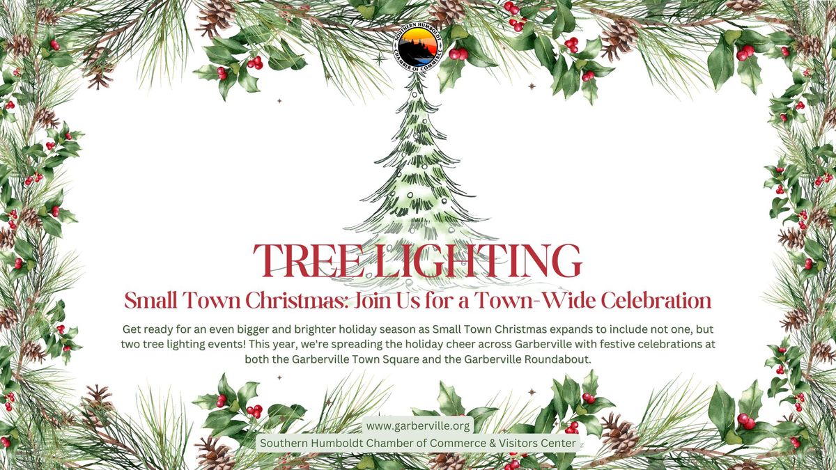 Christmas Tree Lighting Events in Garberville: Join Us for a Town-Wide Celebration