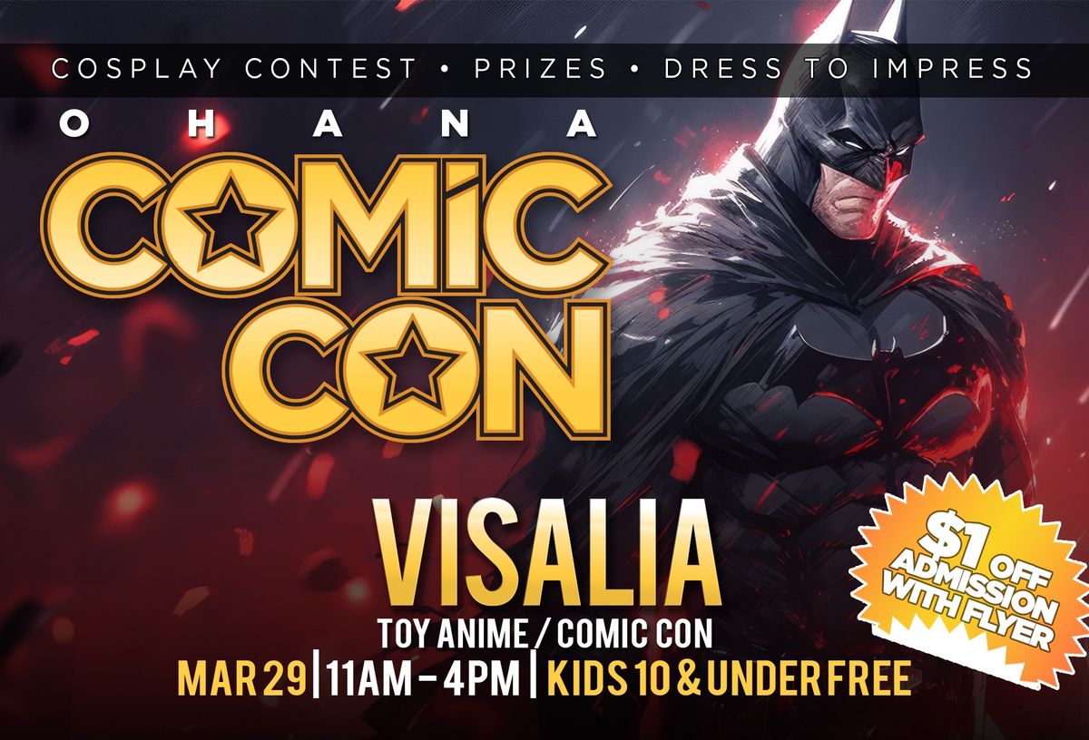 Visalia Toy-Anime-Comic Con