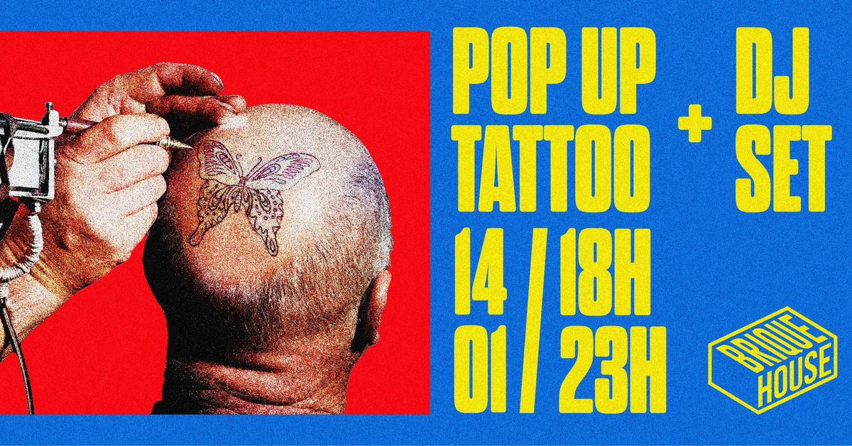 POP-UP TATTOO & DJ SET \ud83e\udea9