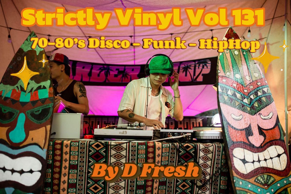 Strictly Vinyl Vol. #131 feat. D FRESH ?? [Disco \/\/ Funk \/\/ HipHop]