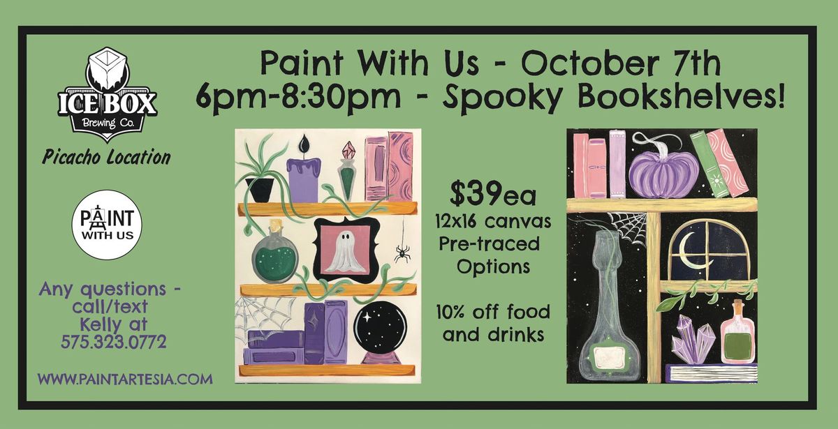 Paint & Sip - OCT 7 - Icebox on Picacho!