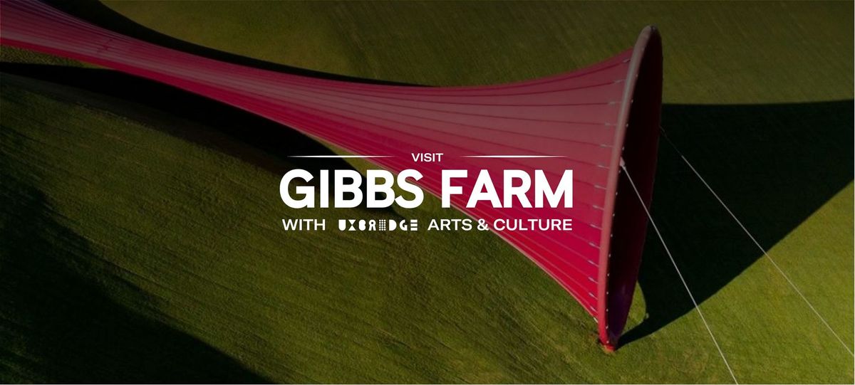 Gibbs Farm | Events @ UXBRIDGE