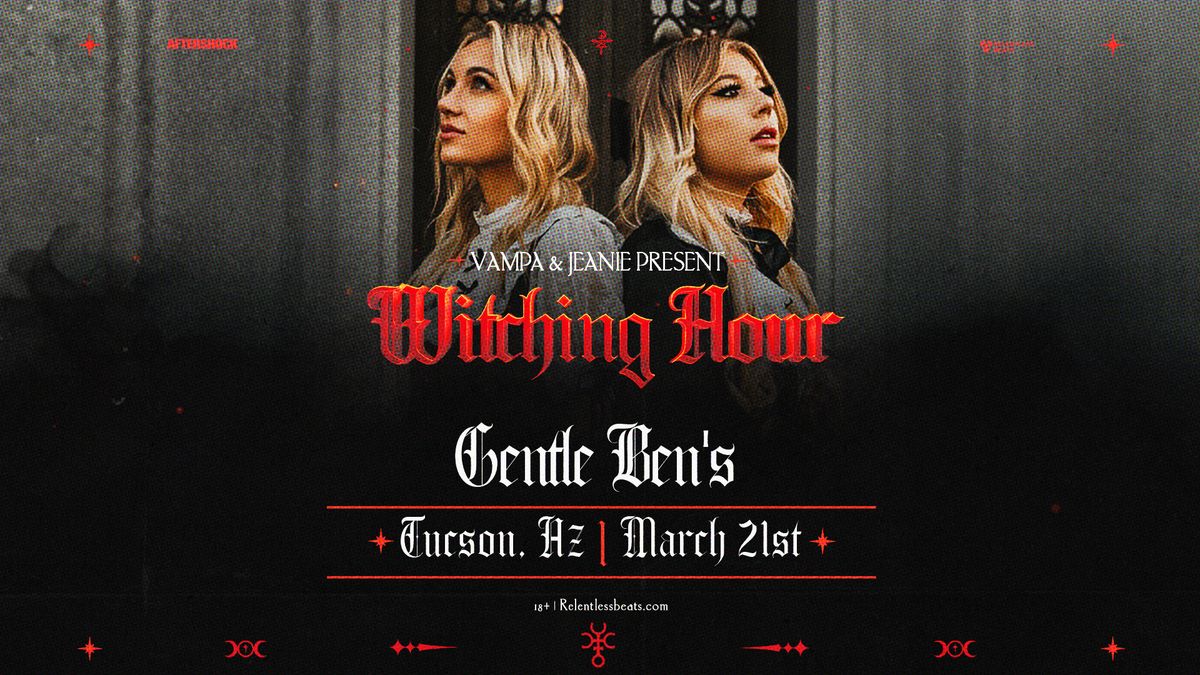 Vampa + Jeanie present: WITCHING HOUR