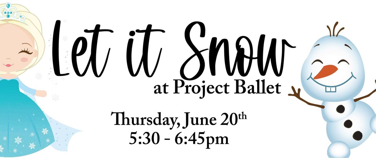 Let it Snow at Project Ballet