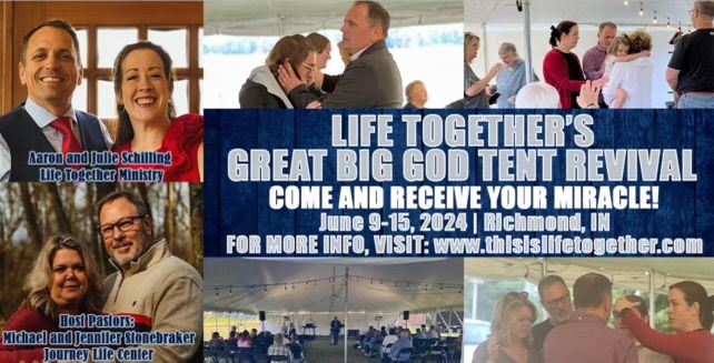 Life Together\u2019s GREAT BIG GOD Tent Revival