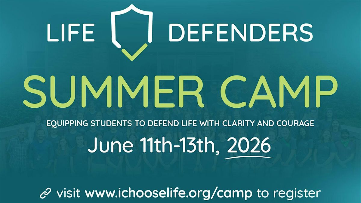 Life Defenders Summer Camp 2026