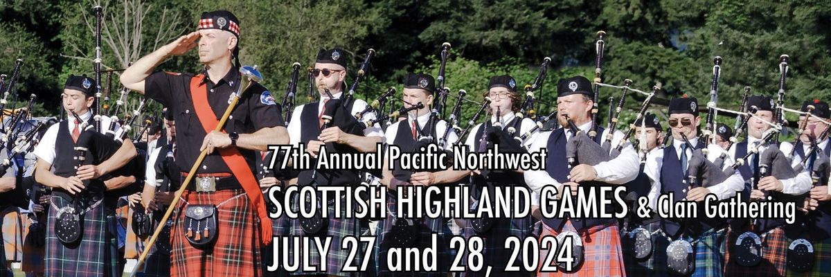 77th Pacific Northwest Scottish Highland Games & Clan Gathering