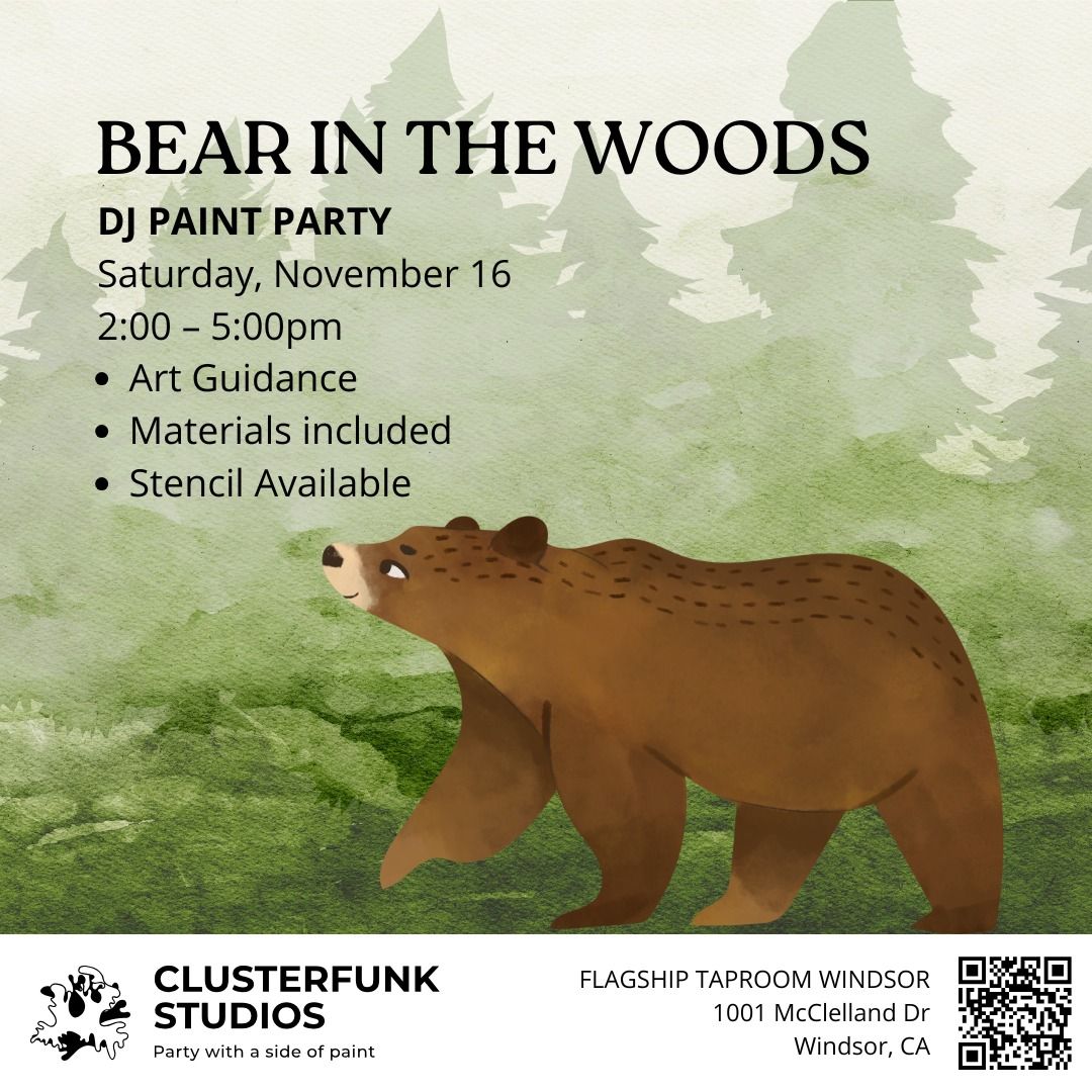 Bear in the Woods Paint Party!