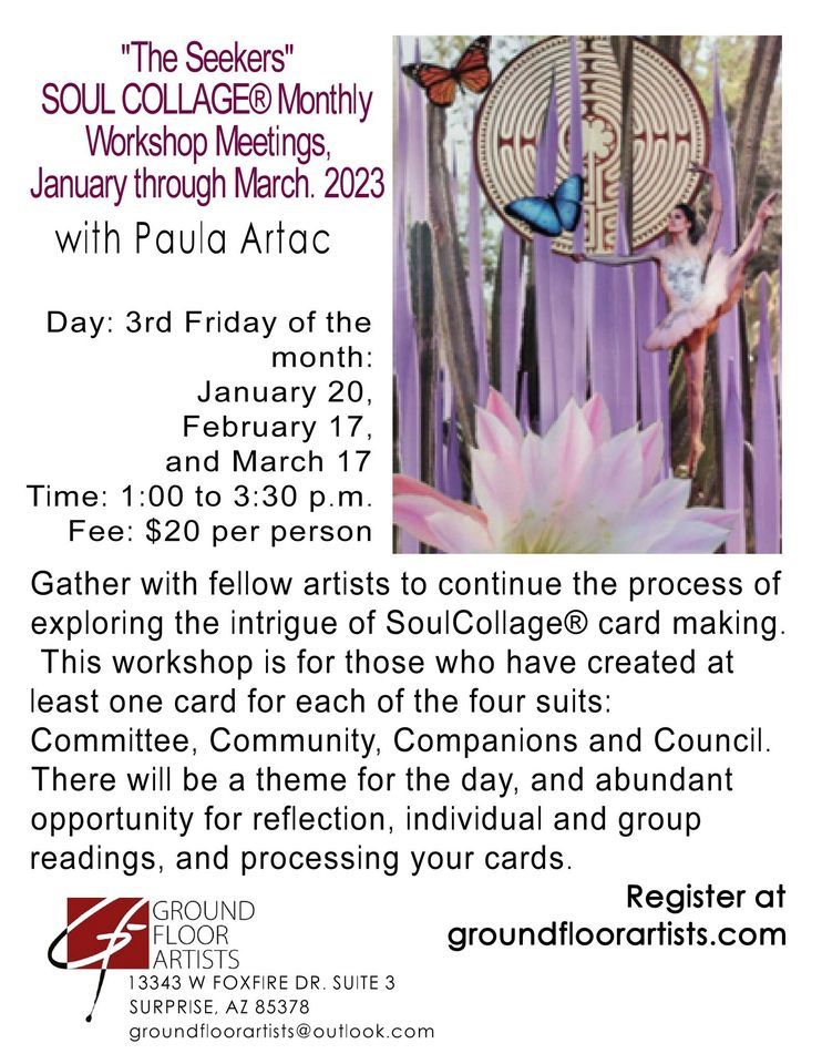 "The Seekers" SOUL COLLAGE\u00ae Monthly Workshop Meetings, January through March. 2023 with Paula Artac