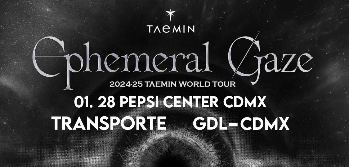 Transporte desde Guadalajara al concierto de TAEMIN en CDMX