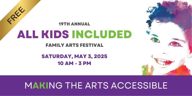 All Kids Included (AKI) Family Arts Festival