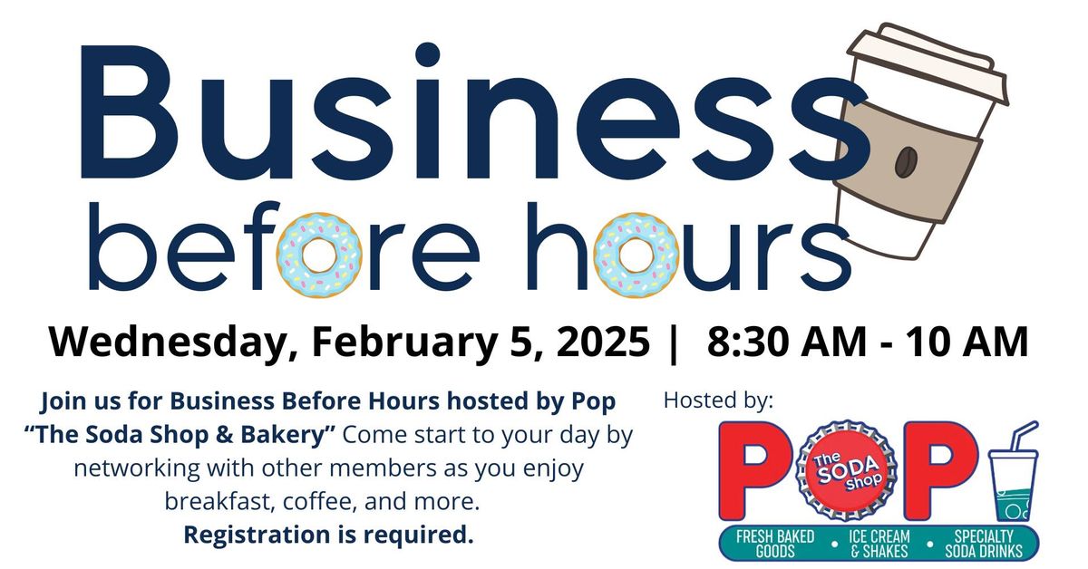 Business Before Hours at Pop "The Soda Shop & Bakery"