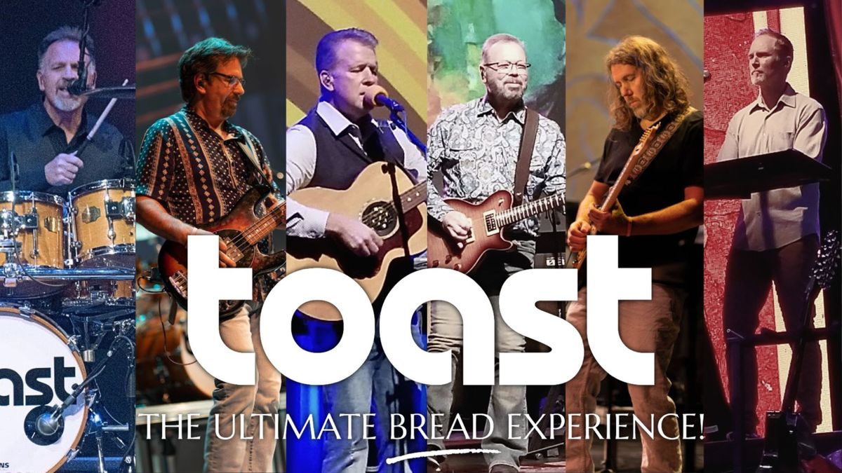 TOAST - The No 1 Tribute to Bread