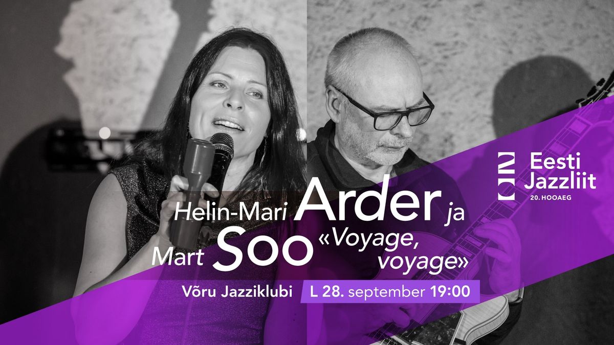 Jazzliit 20 ja V\u00f5ru Kannel LIVE | Helin-Mari Arder ja Mart Soo \u201eVoyage, voyage\u201d