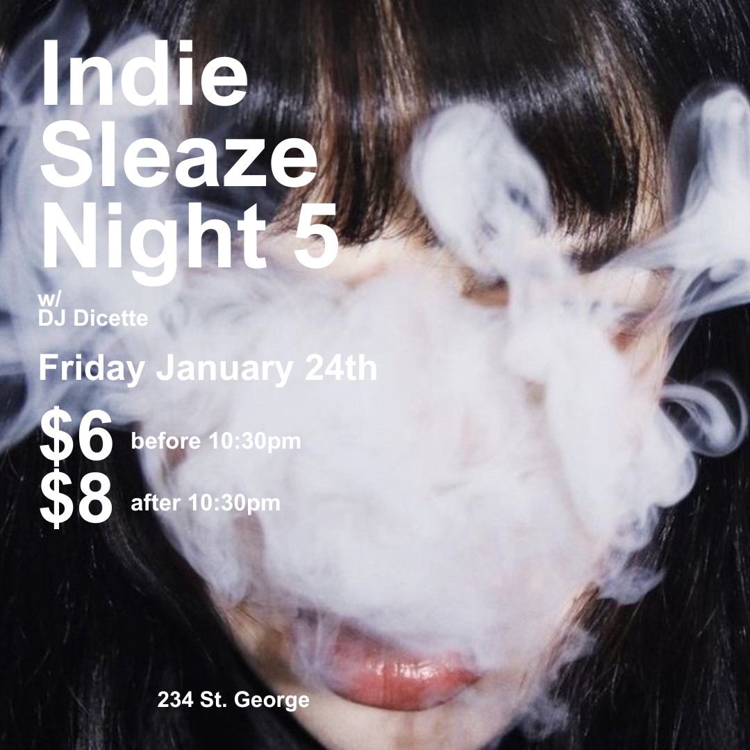 Indie Sleaze 5 w\/ DJ Dicette