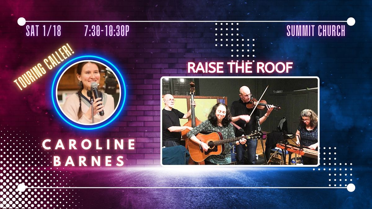 Third Saturday Contra: Caroline Barnes calling with Raise the Roof!