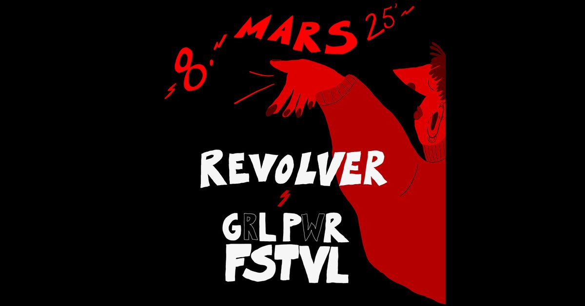 8. MARS FEST \/\/ Revolver x GRL PWR FSTVL 