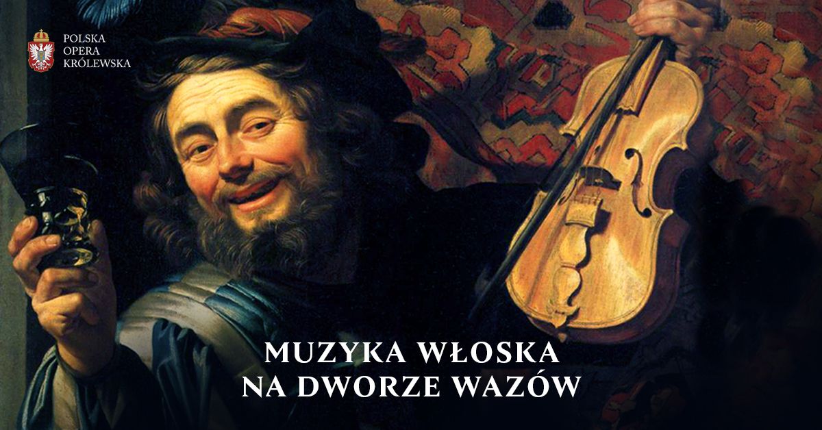 III FESTIWAL IN TEMPORE REGUM. MUZYKA W\u0141OSKA NA DWORZE WAZ\u00d3W