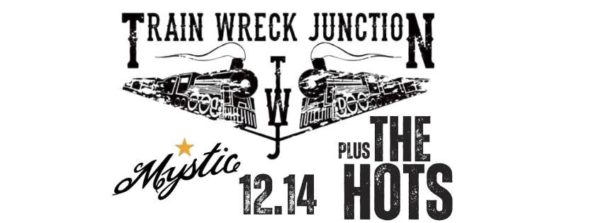 Train Wreck Junction plus The HOTS