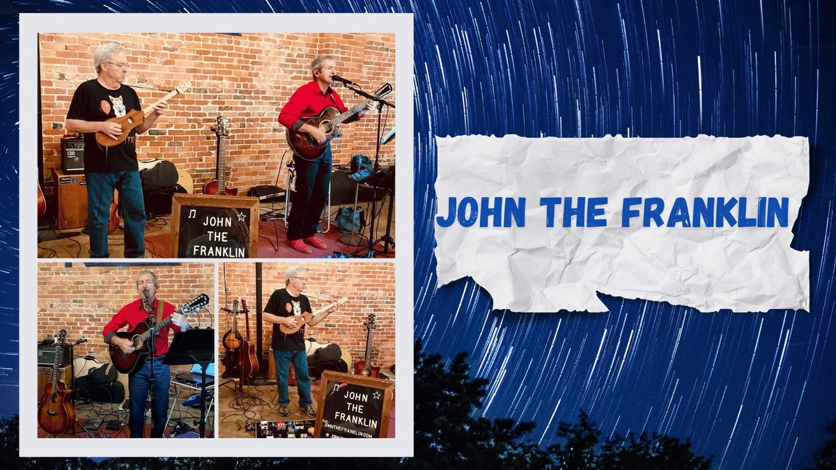 Live Music by John the Franklin