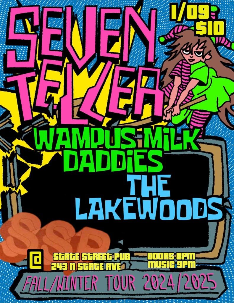 Seven teller , wampus milk daddies, the lakewoods! 