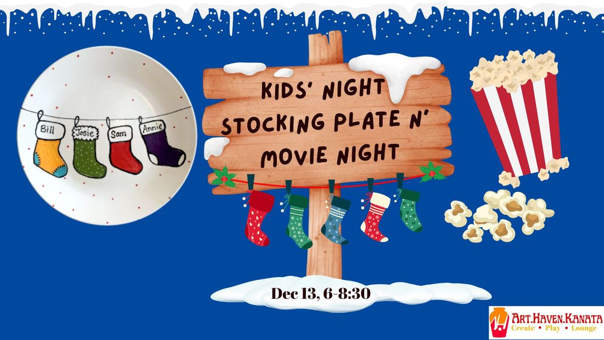 Kids' Night Out: Stocking Plate n' Movie Night 