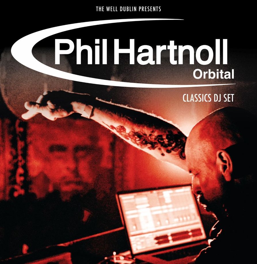 Orbital Classics Dj \/Av set feat: Phil Hartnoll + Special Guests