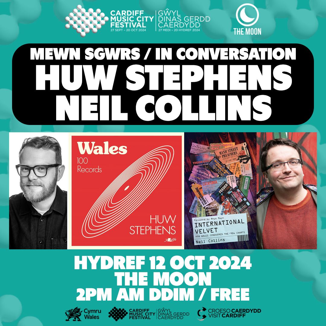 In Conversation: HUW STEPHENS & NEIL COLLINS (Cardiff Music City Festival) \/\/ The Moon