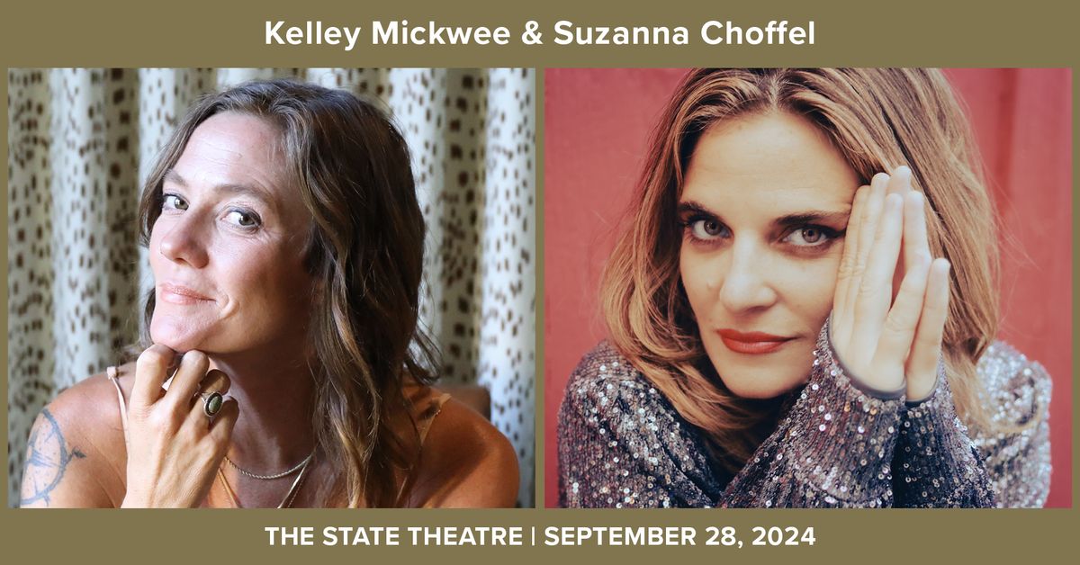 Kelley Mickwee and Suzanna Choffel at State Theatre