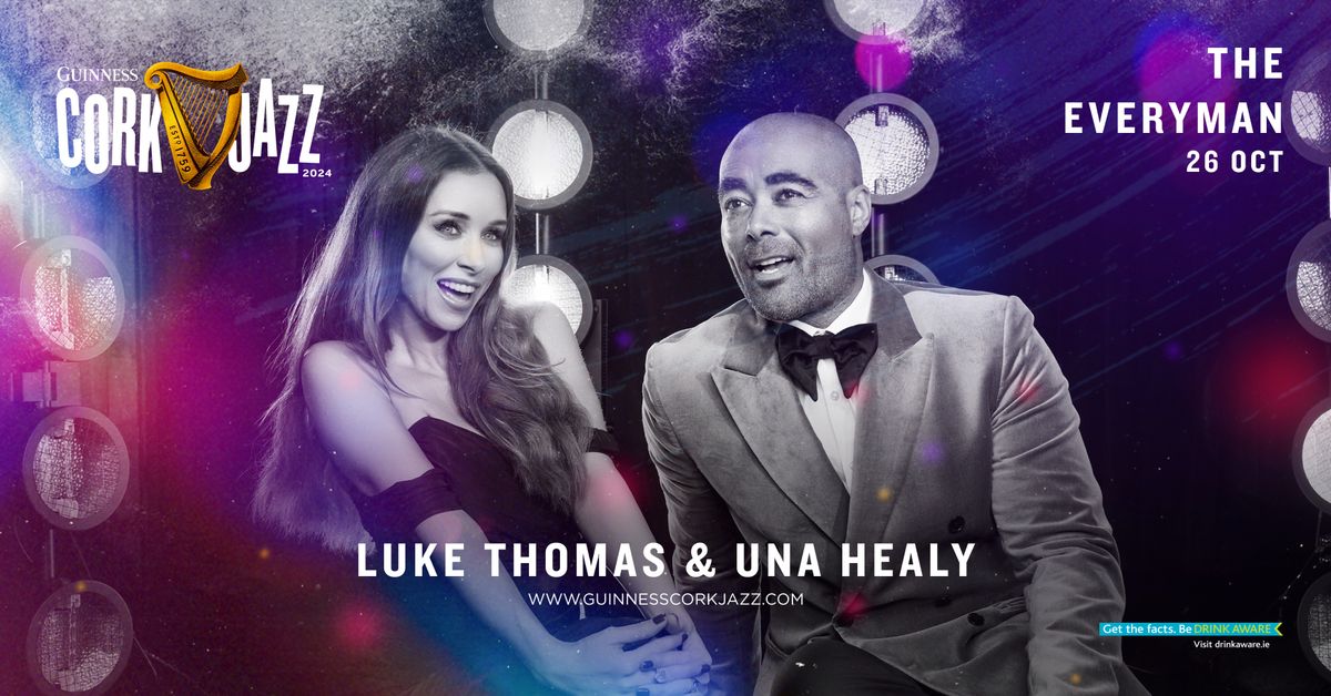 Luke Thomas & Una Healy @ The Everyman