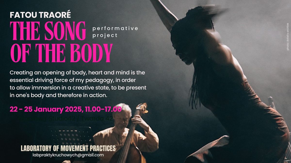 THE SONG OF THE BODY - Fatou Traor\u00e9 - performative project