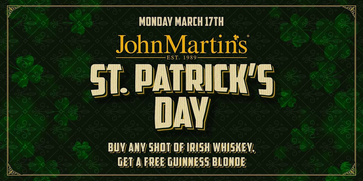 St. Patrick's Day Celebration at JohnMartin's (Mon)