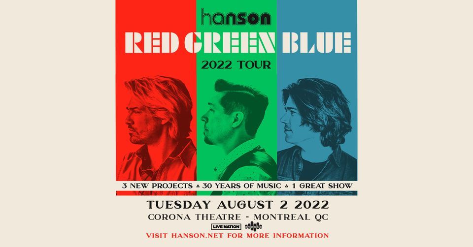 Hanson - Red Green Blue Tour | Th\u00e9\u00e2tre Corona