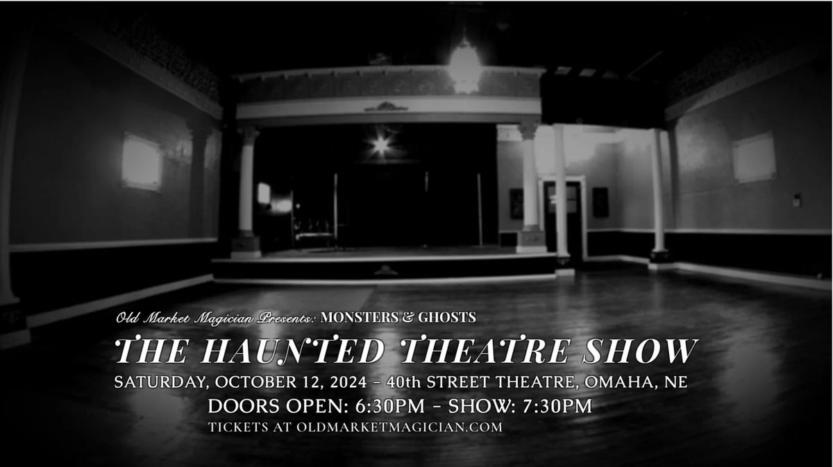 The Haunted Theatre Show