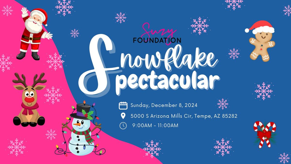 Suzy Foundation Snowflake Spectacular