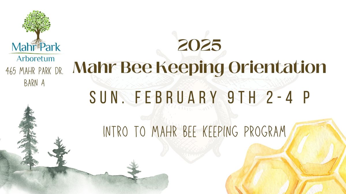 Mahr Bee Orientation