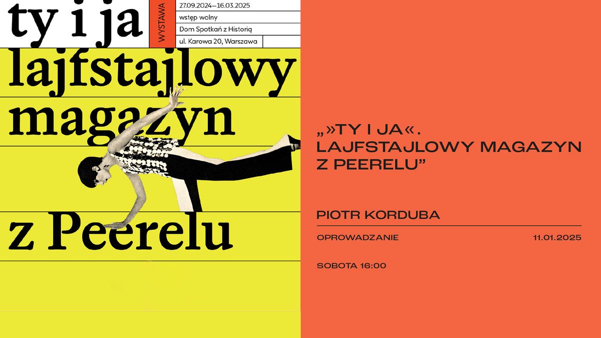 TY I JA. LAJFSTAJLOWY MAGAZYN Z PEERELU | oprowadzanie | Piotr Korduba