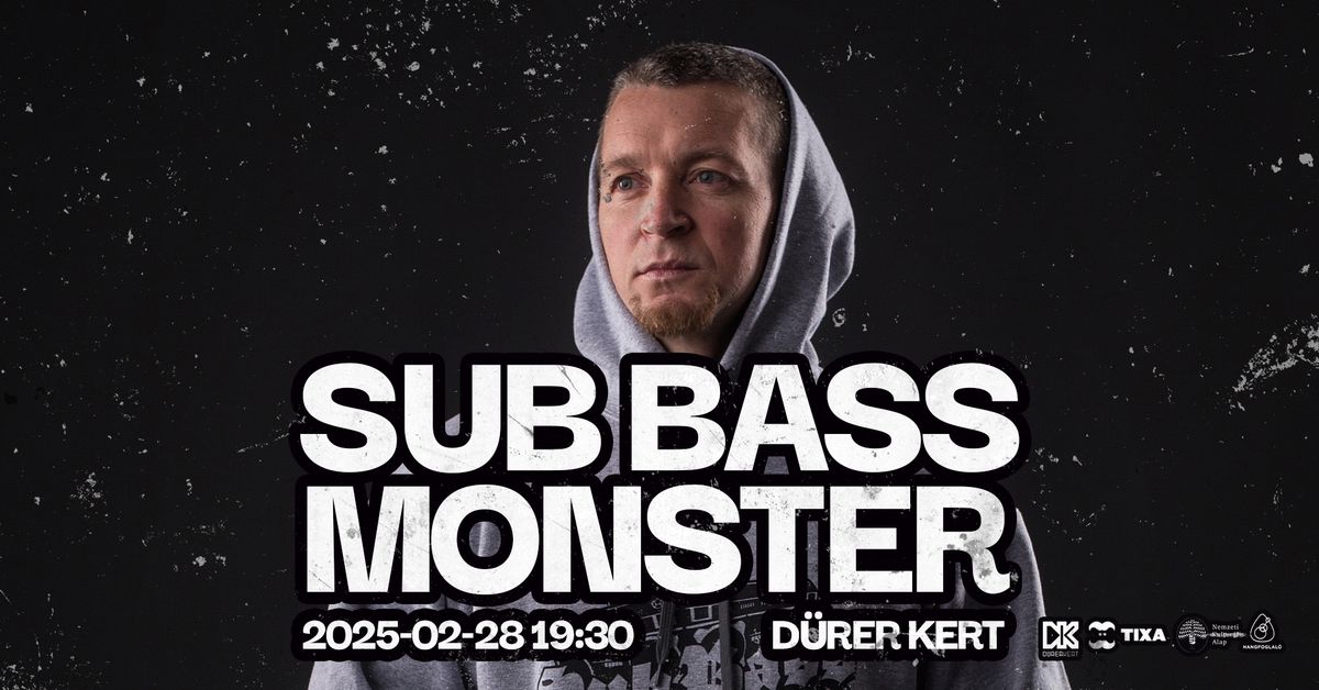 Sub Bass Monster - D\u00fcrer Kert 